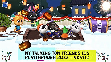My Talking Tom Friends iOS Playthrough 2022 - #DAY12