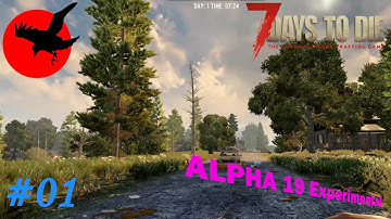 How I start a new game  - 7 DAYS TO DIE - Alpha 19 Experimental