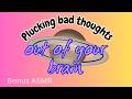 [Bonus ASMR] Plucking the bad thoughts out of your brain - Classic ASMR