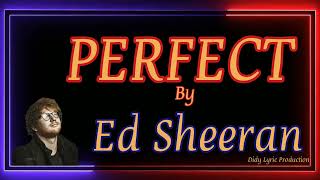 Ed Sheeran - Perfect (lyric by DLP)