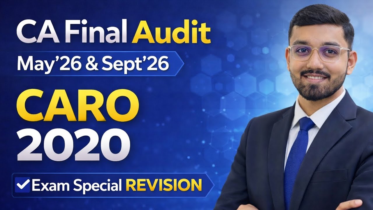 CARO 2020 | CA Final Audit May’26 & Sept’26 | Exam Special Revision