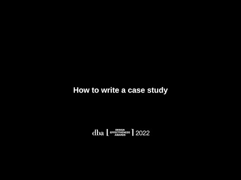 How to write a case study for the DBA Design Effectiveness Awards