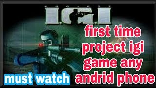 Igi game for any andrid mobile (hindi urdu) must watch 2018 screenshot 1