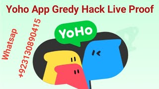 Yoho app gredycat game hack vpn available 100% working whatsap +923130890415  screenshot 5