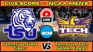 🔴 Tennessee State Tigers vs Tennessee Tech Golden Eagles | NCAA Men’s Basketball | Live Score Dec 30