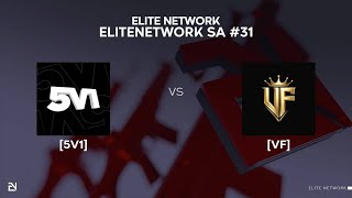 [5v1] x [vf] - EliteNetworks #31 Finals Md3