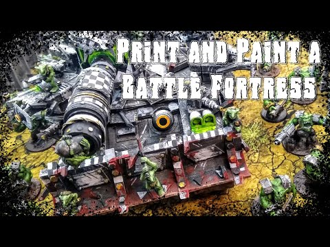 Ork Battle Fortress 3-d print and build - YouTube