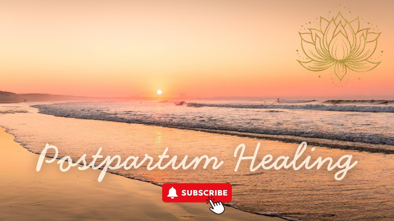 Postpartum Healing Meditation, Feel The Shift in 30 Days Or Less