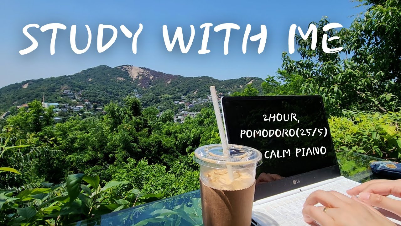 STUDY WITH ME (2hour- Pomodoro 25/5)/ Calm Piano Music - YouTube