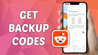 How to Get Reddit Backup Codes