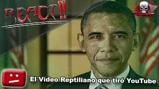 El Vídeo Reptiliano que tiró YouTube | REACT!!