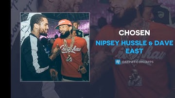 CHOSEN: Nipsey Hussle/Dave East/Case Boogie Frisco #RIPNIP