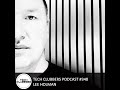 Lee holman  tech clubbers podcast 348