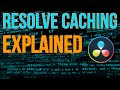 What Resolve Cache settings should I use?  Does the render cache make video editing better?