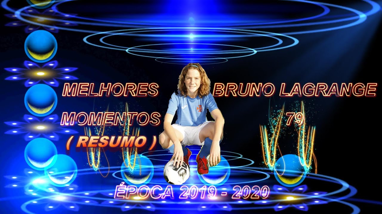 BRUNO LAGRANGE   MELHORES MOMENTOS   EPOCA 2019 2020   RESUMO