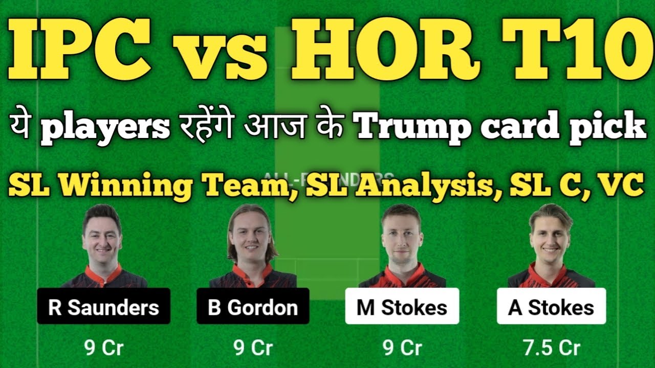 ipc vs hor dream11 team, ipc vs hor dream11 prediction, european t10 dream11 team today match,