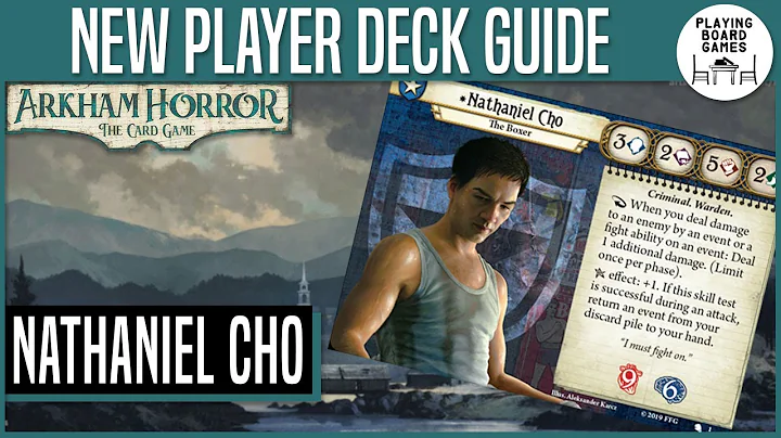 NEW PLAYER DECK FOR NATHANIEL CHO | Arkham Horror: The Card Game