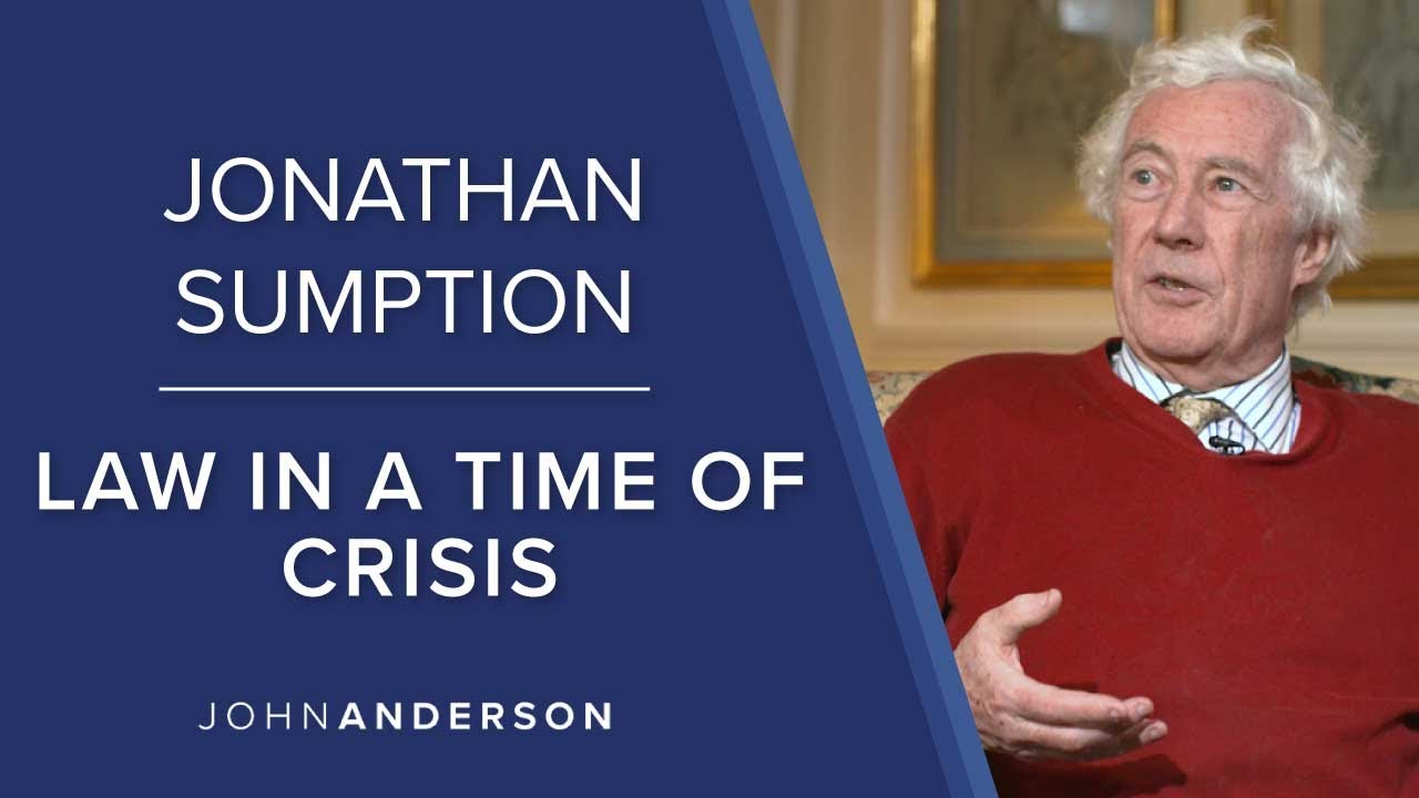 Law in a Time of Crisis Lord Jonathan Sumption YouTube