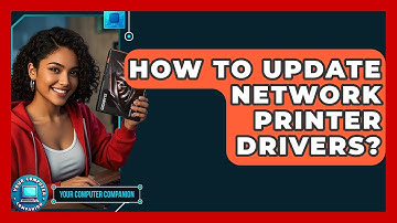How To Update Network Printer Drivers? - Your Computer Companion