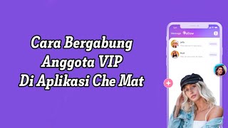 CARA BERGABUNG ANGGOTA VIP DI APLIKASI CHE MAT screenshot 3