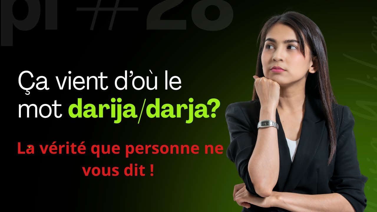 ❗L’origine du mot « darja » : un sens surprenant !