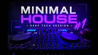 Minimal House Deep Tech Session #1