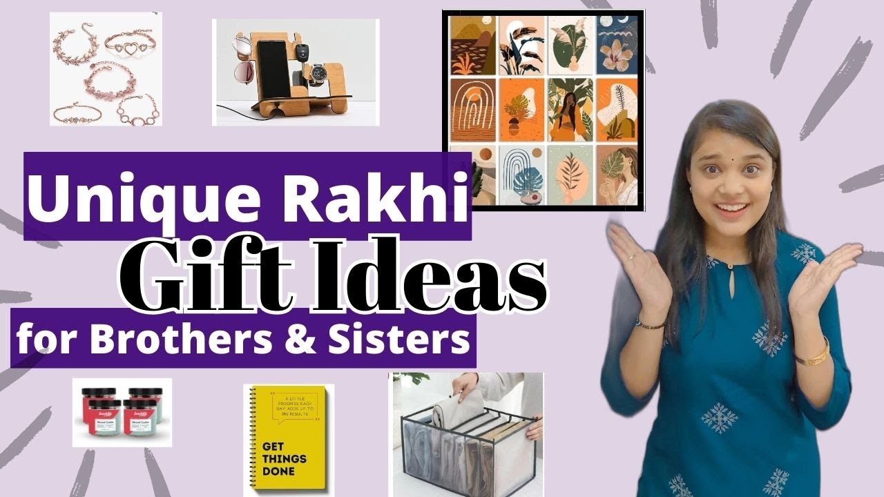 8 Interesting Gift Ideas for Rakhi 2021