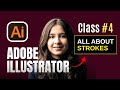 All About Strokes in Adobe Illustrator | Class #4 – Beginner Tutorial