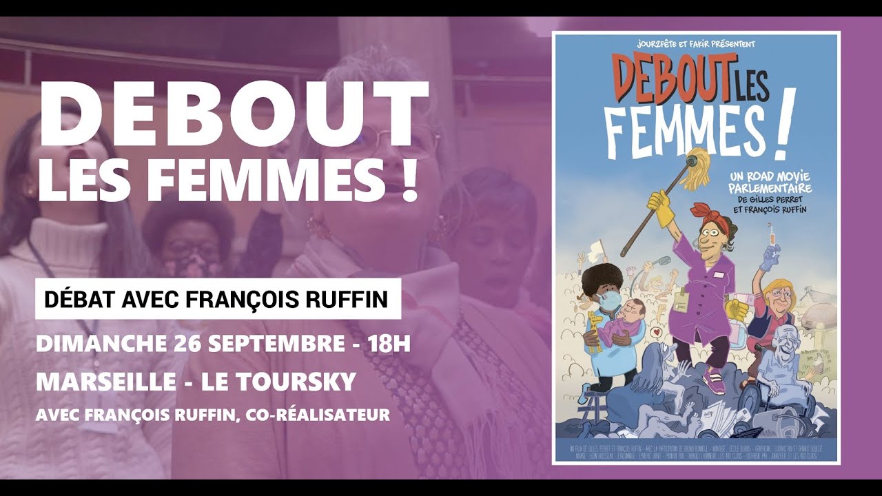 "Debout les femmes" : le débat en présence de François Ruffin, au