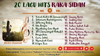 KUMPULAN LAGU HITS RAKA SIDAN (TERBARU) 2023