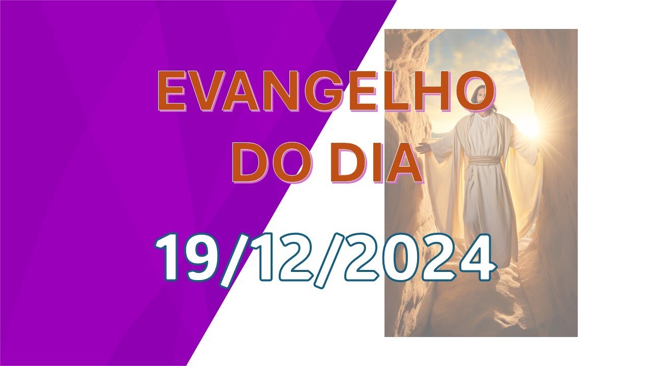 Evangelho do Dia 19/12/2024 - Lucas 1, 5-25 - YouTube