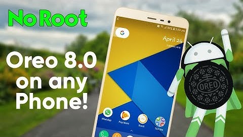 How to get android Oreo 8.0🔥 on any android Devices | No root | Get Android Oreo 8.0 Without Root |