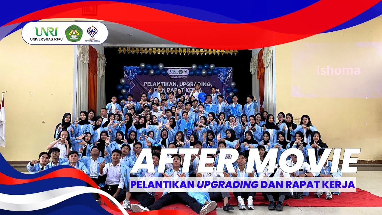 [AFTER MOVIE] PELANTIKAN, UPGRADING, DAN RAPAT KERJA HIMIP ARTHALAKSENA