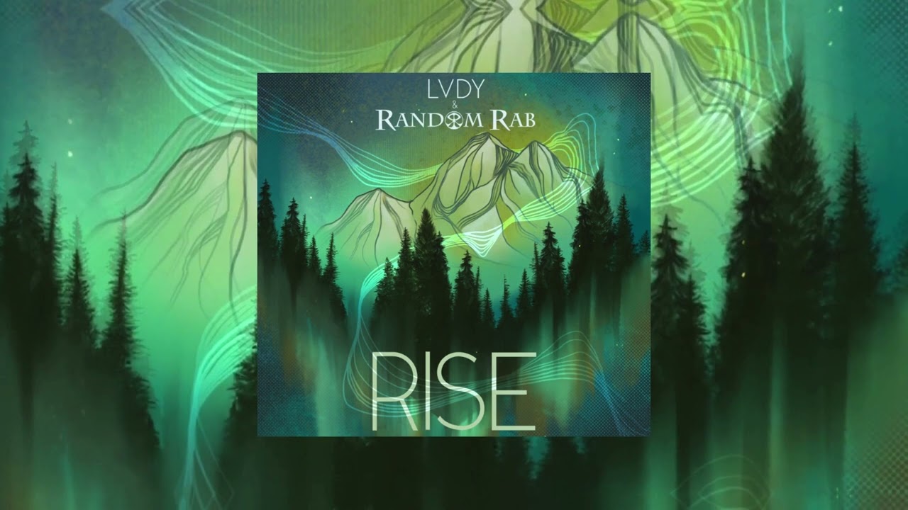 Watch LVDY, Random Rab - Rise on YouTube Watch LVDY, Random Rab - Rise on YouTube