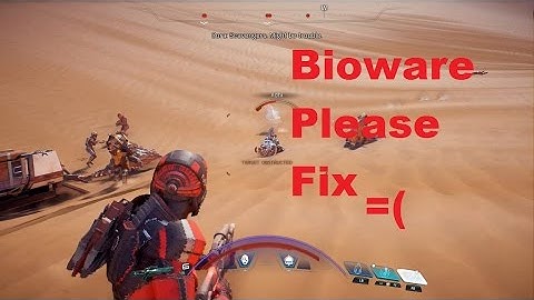 Mass Effect: Andromeda - Bioware Please Fix