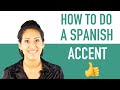 How To Do a Spanish Accent // Sound Like a Native Speaker