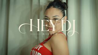 Nicole Fernandez - HEY DJ (Video Oficial)