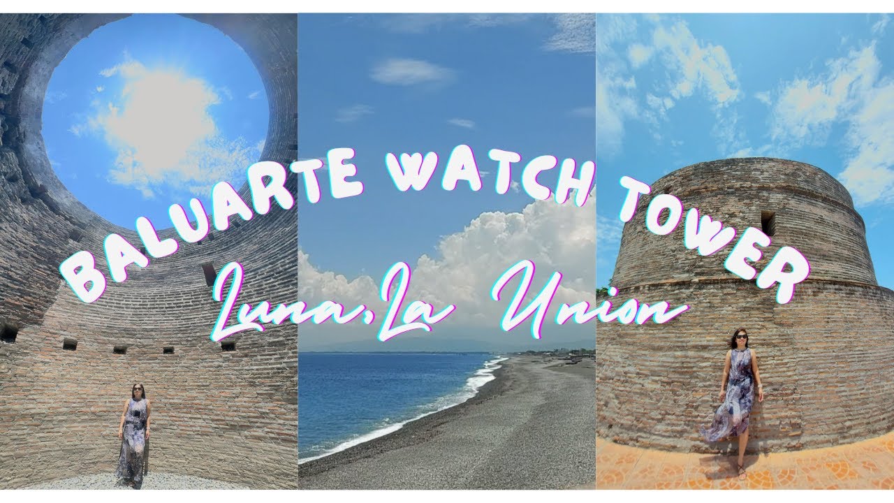 BALUARTE WATCH TOWER LUNA LA UNION HISTORICAL LANDMARK YouTube baluarte-watch-tower-luna-la-union-historical-landmark-youtube