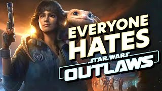 Everyone Hates Star Wars Outlaws  Inside Games