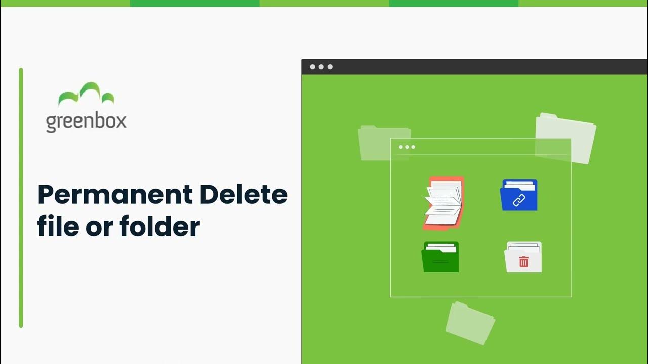 How to Permanent Delete file or folder in greenbox? YouTube