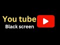 Fix You Tube Black Screen Problem On Laptop Pc