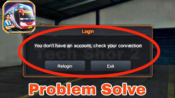 Bus Simulator Indonesia Fix You dont have an account check your connection Problem Solve