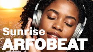 Afrobeat Sunrise Mix 2026 — Piano Grooves & Chill Morning Vibes Vol 13