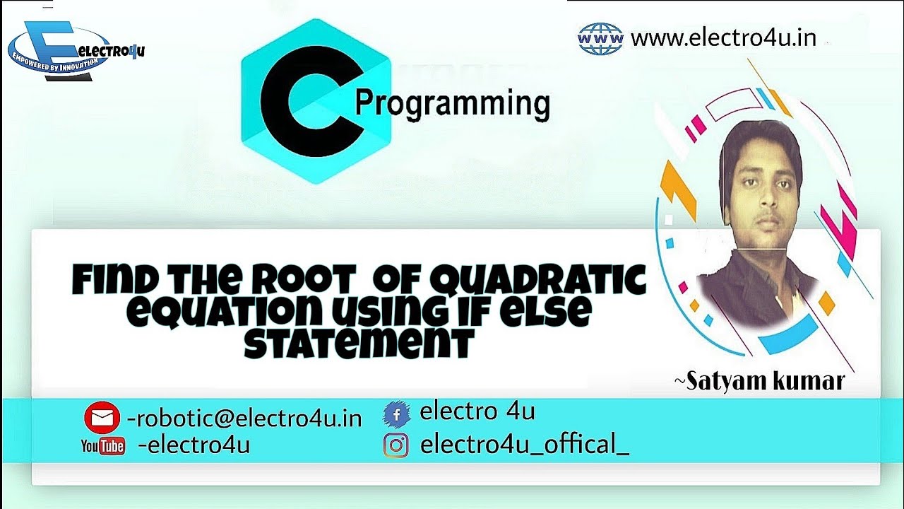 write a c program to find roots of quadratic equation using if-else ...