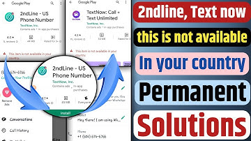 2ndline and Textnow this item is not available in your country Download singUp problem fixed 2023 ||