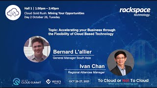 Hall 1 (Rackspace) Accelerating your Business through the Flexibility of Cloud Based Technology