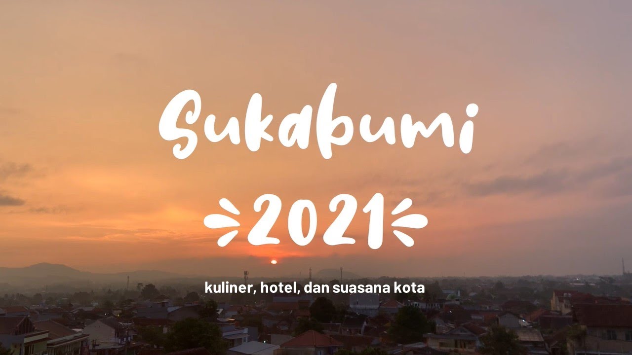Sejenak di Sukabumi - Explore pusat kota sukabumi (kuliner, hotel, dan