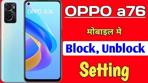 OPPO A76 me number block aur unblock kaise kare | how to Blacklist setting in OPPO a76 mobile