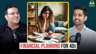 Financial Planning for Your 40s | Ft. Kirtan Shah | SKP Clips
