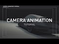 Advanced Camera Animation Tutorial